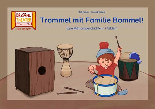 Trommel mit Familie Bommel! / Kamishibai Bildkarten: Eine Mitmachgeschichte in Reimen. 7 Bildkarten für das Erzähltheater von Hase und Igel Verlag
